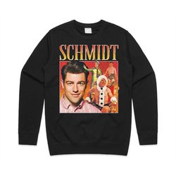 Schmidt Homage Jumper Sweater Sweatshirt Funny TV Icon Gift Men's Women's Girl