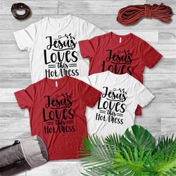 jesus loves this hot mess sweat, religious gift for her, religious graphic tee, christian shirt, christian mom shirt, cu