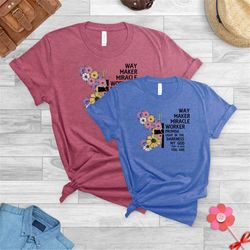 way maker miracle worker sweat, faith sweat, christian sweat, easter gift, religious tshirt, birthday gift, gift for her