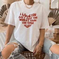 cruel summer shirt, i love you ain't that the worst shirt, cruel summer album, taylor