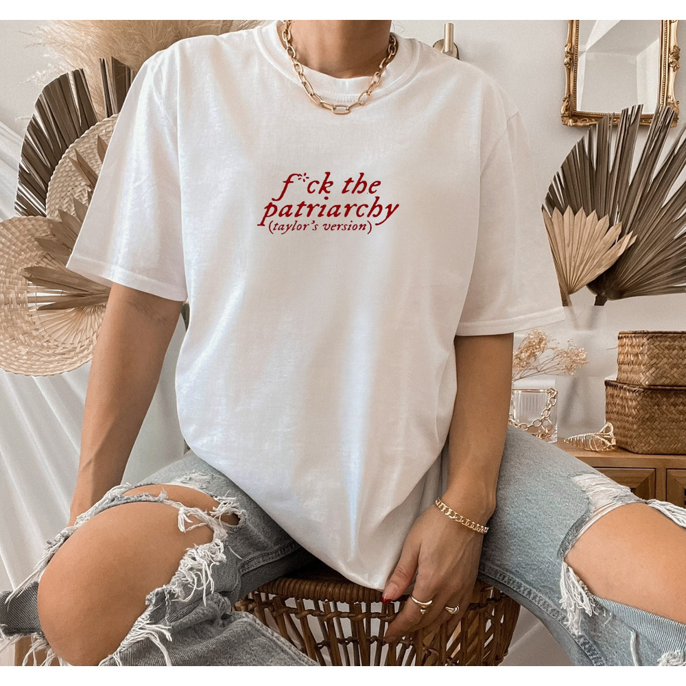 Fuck The Patriarchy Shirt, Taylor Shirt, Swifts Shirt, Version Shirt, Swiftie Shirt, Swiftie Gifts, Swiftie Merch, Unisex Softstyle T-Shirt - 1.jpg