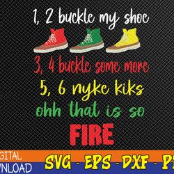 funny viral kids song 1, 2 buckle my shoe svg, eps, png, dxf, digital download