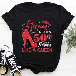 custom 50th birthday shirt for women, 50 years old birthday shirt, personalized birthday gift, stepping into my 50th bir