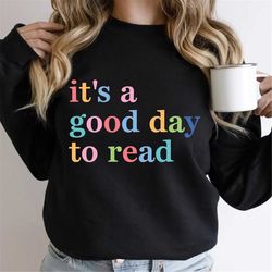 teacher shirt, gift for teacher, reading, school shirts, gift, women, unisex, good day to read, shirt for teacher, teach