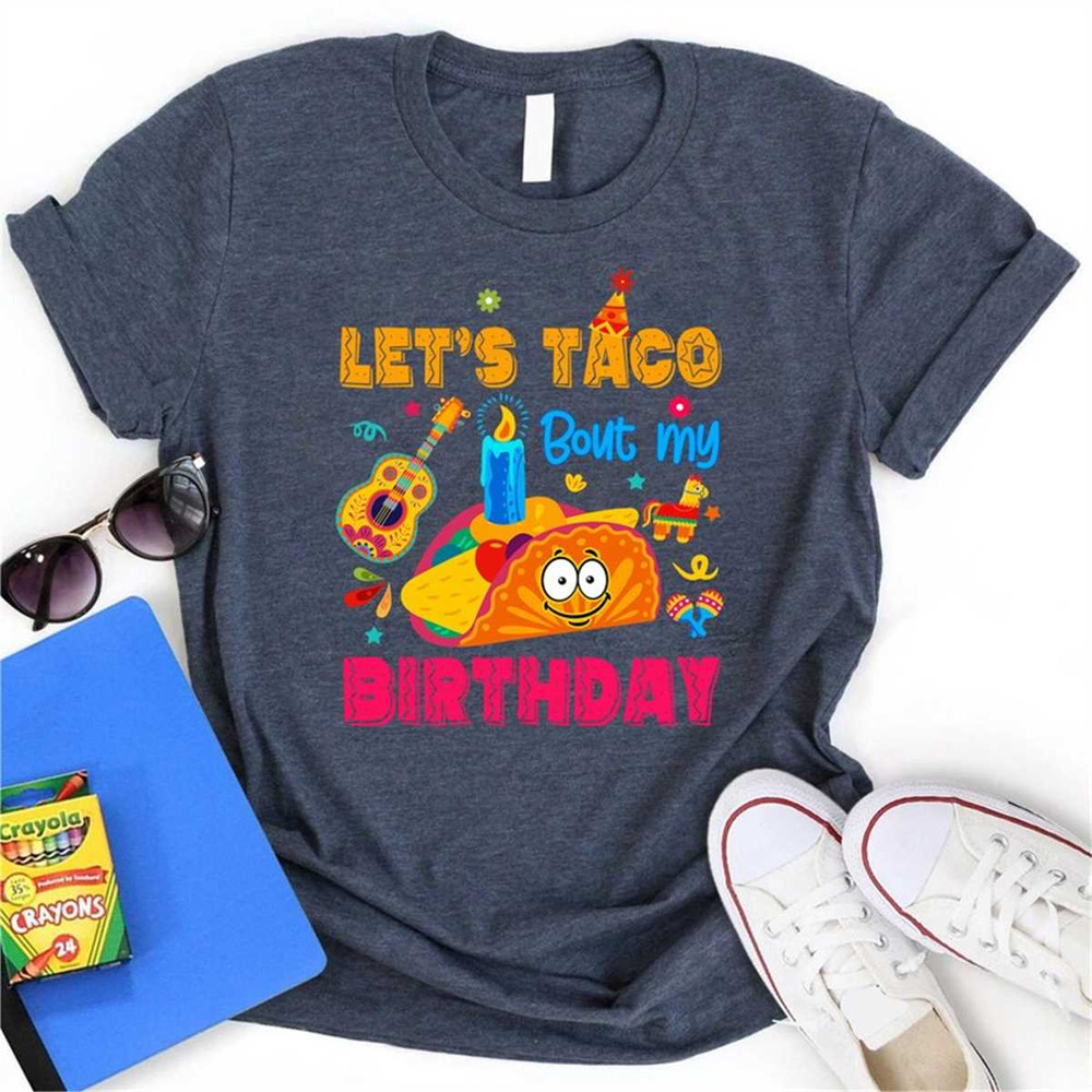 MR-472023103843-cinco-de-mayo-birthday-shirt-lets-taco-bout-my-birthday-party-image-1.jpg