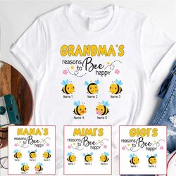 personalized grandma bee t-shirt, mother's day tee, reasons to bee happy shirt, bee lovers gift, gift for grandma nana