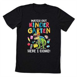 watch out kindergarten here i come, kindergarten shirt, back to school shirt, t rex monster truck, dinosaur first day of
