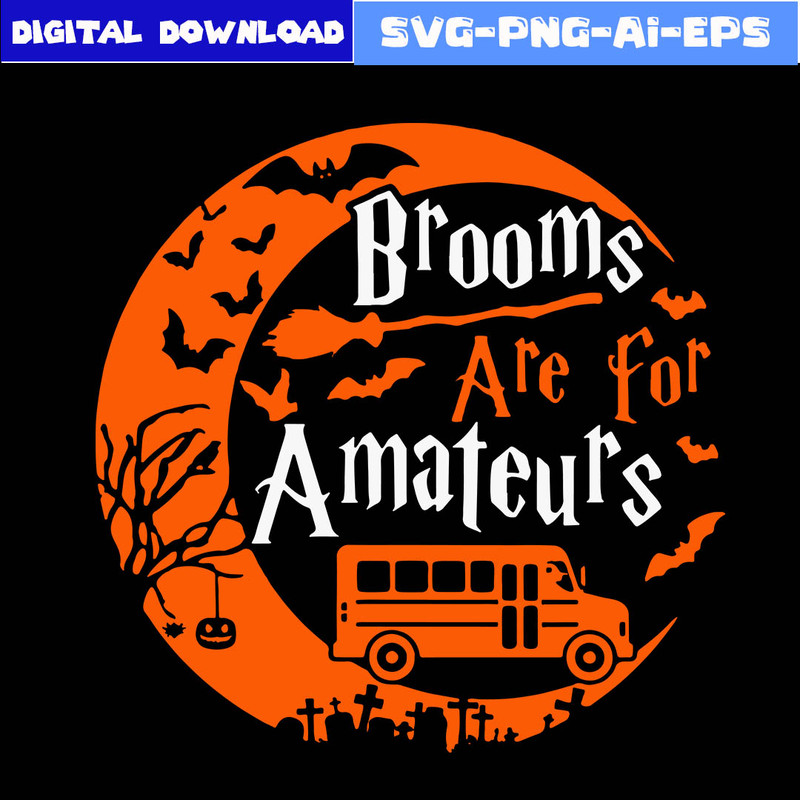 TAOSTORE-Brooms-Are-For-Amateurs-Bus-Driver-Halloween.jpeg