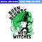 TAOSTORE-Burn-Blunts-Not-Witches.jpeg