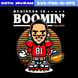 Business Is Boomin Antonio Brown Svg, Rugby Svg,  Fathead Kansas City Chiefs Svg, Png Eps Dxf File