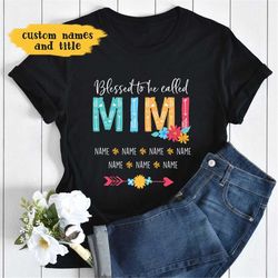 custom fall grandma shirt blessed to be called mimi t-shirt, personalized mother's day gift, nana shirt with grandkid's