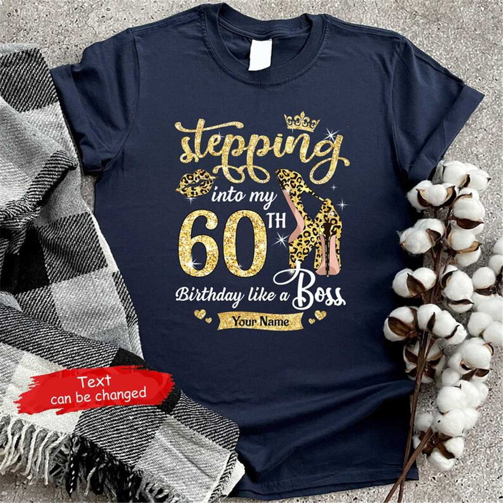 MR-472023114734-stepping-into-my-birthday-like-a-boss-shirt-60th-birthday-image-1.jpg