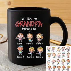 Personalized Dad Grandpa Belongs To Kids Name Mug, Father's Day Mug, Grandpa Gift Childrens Names Coffee Mug, Gift for G