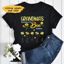 personalized grandma bee sunflowers t-shirt, personalized grandmas, reasons to bee happy shirt, bee lovers gift, sunflow
