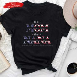 first mom now nana july 4th shirt, custom grandma tshirt with grandchild names, grandma 4th of july shirt patriotic day