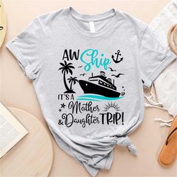 mother daughter cruise trip shirts | mother daughter trip, girls cruise t-shirts, personalized family tees, matching mom