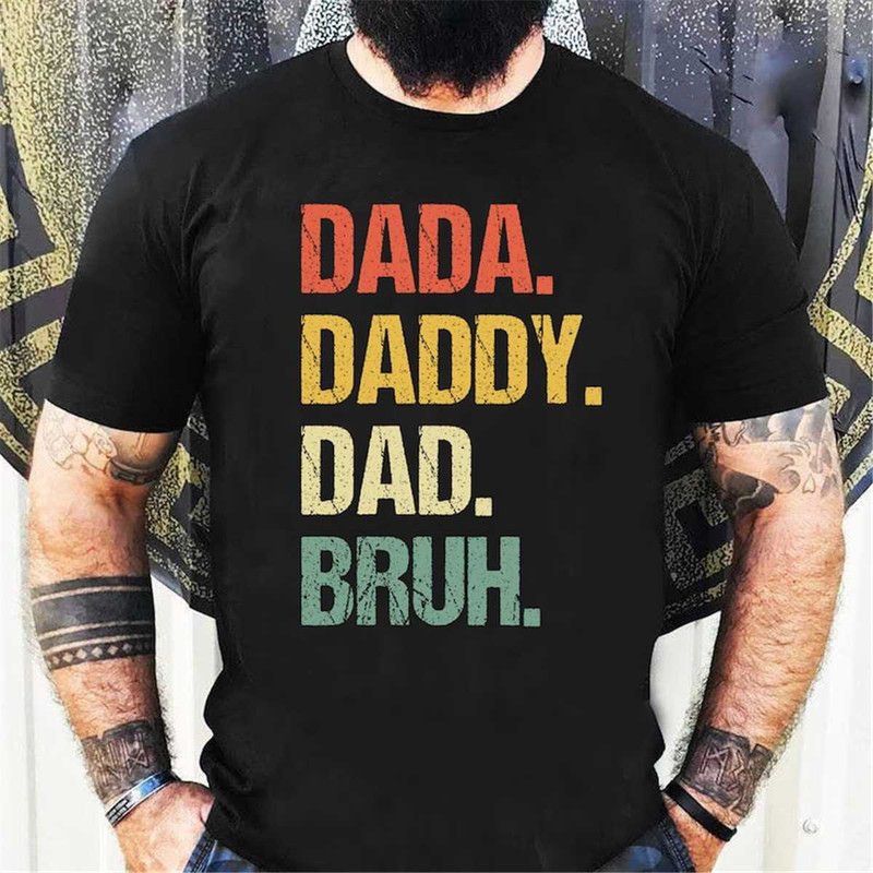 MR-47202312495-dada-daddy-dad-bruh-shirt-daddy-shirt-sarcastic-dad-shirt-image-1.jpg