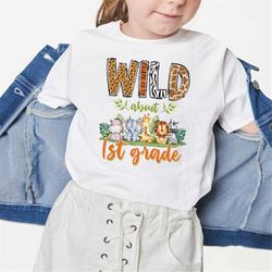 wild about 1st grade kids back to school leopard t-shirt, first day of school, teacher shirt, custom student shirt