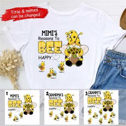 gnome grandmas reason to bee happy personalized shirt, cute grandkids bee shirt, family gift, mother's day gift. mom nan