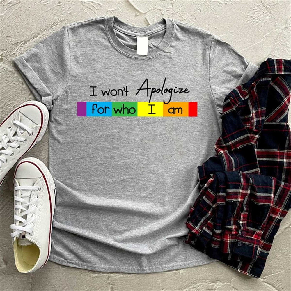 MR-472023132621-i-wont-apologize-for-who-i-am-shirt-gay-lgbt-shirt-image-1.jpg