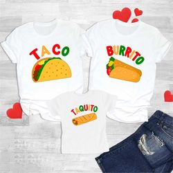 matching family shirts dad and son shirts burrito taco taquito tee dad and daughter shirts mommy and me outfits fathers