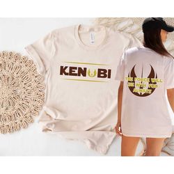 disney star wars shirts, obi-wan kenobi shirt, may the force be with you, rebel alliance