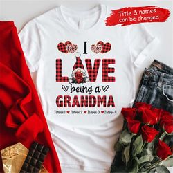 personalized grandma's grandkids shirt, valentine nana mimi mom t- shirt, valentine's day gift, love being a grandma gno