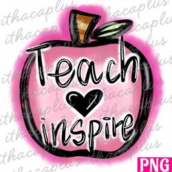 Back To School png, pink airbrush school apple Printable sublimation, teacher clipart, digital, Teach love inspire digit
