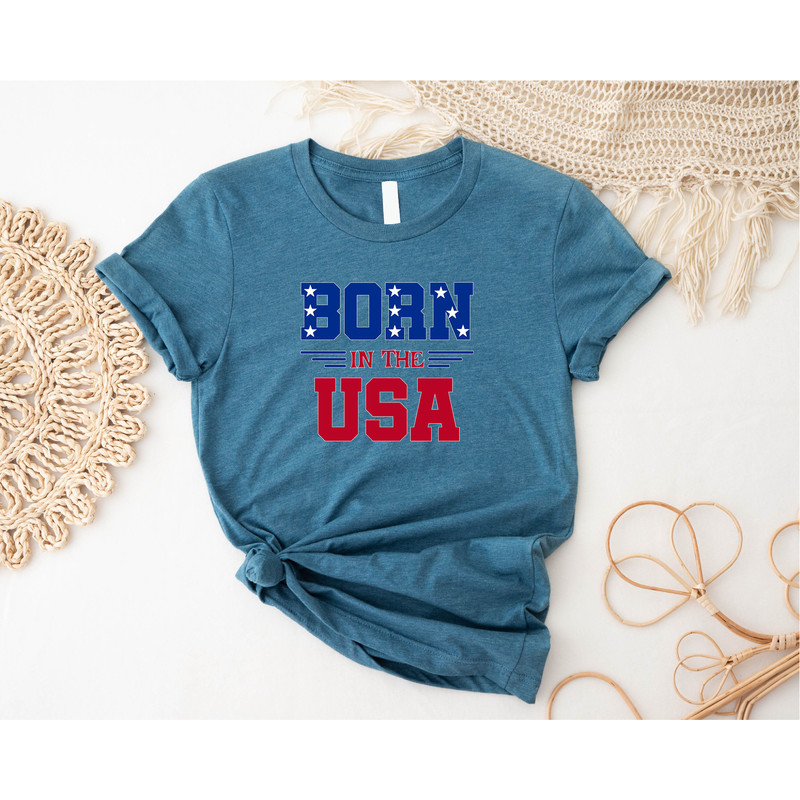 Born in the USA Shirt, USA Flag Shirt Patriotic Shirt, Fourth Of July Shirt, Funny 4Th Of July Shirts, Red White And Blue Tee, Freedom Shirt - 4.jpg