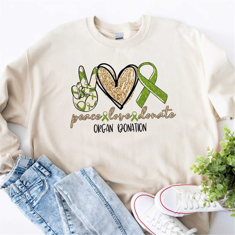 MR-4720231541-organ-donation-sweatshirt-peace-love-donate-sweatshirt-organ-image-1.jpg