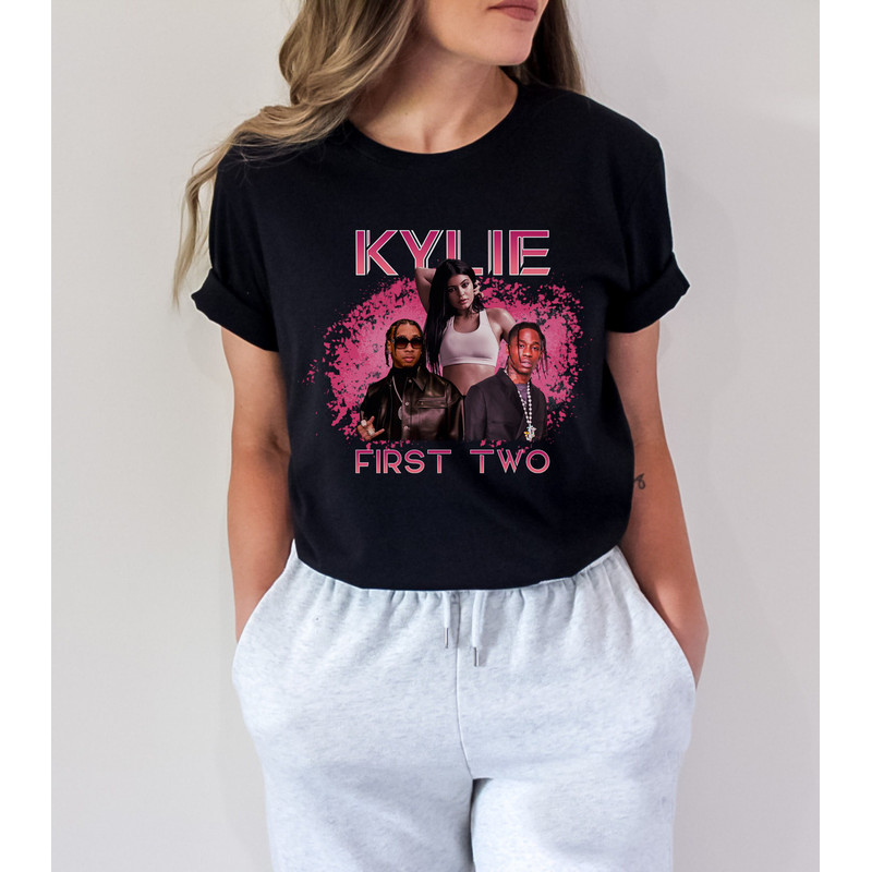 Kylie Jenner First Two, Kylie T-Shirt KUWTK, Kylie Jenner Tribute - 1.jpg