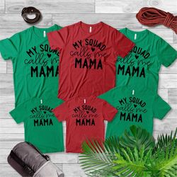 call me mama shirt, mothers day shirt, my squad calls me, squad calls me mama shirt , mama shirt, mom shirt, mom life sh