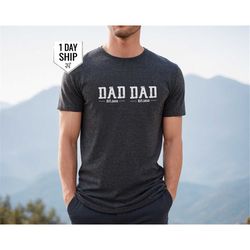 dad est 2021 shirt, dad gift, fathers day, dad gift from wife, dad gift from boy and girl , hip dad t-shirt, daddy fathe