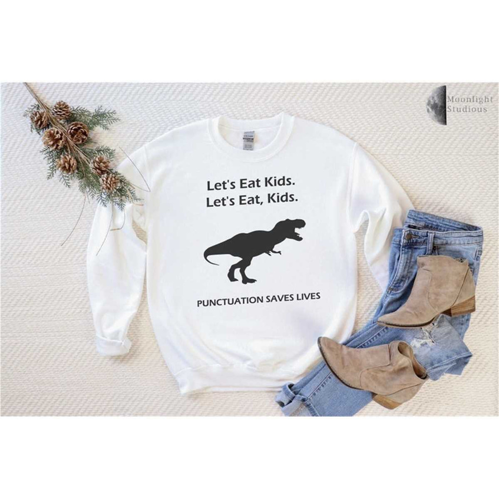 MR-472023155137-lets-eat-kids-sweatshirt-teacher-gifts-teacher-image-1.jpg