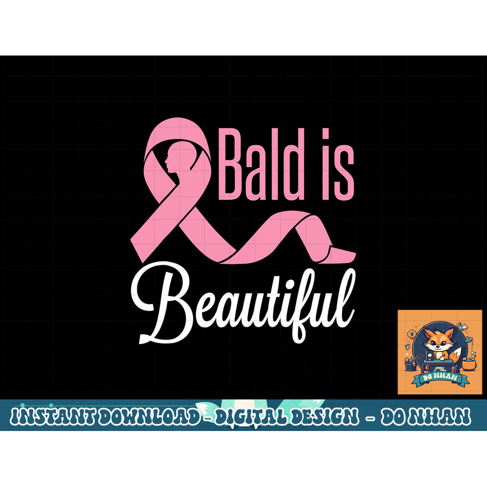 Bald Is Beautiful Breast Cancer Awareness Warrior Fighter T-Shirt copy.jpg