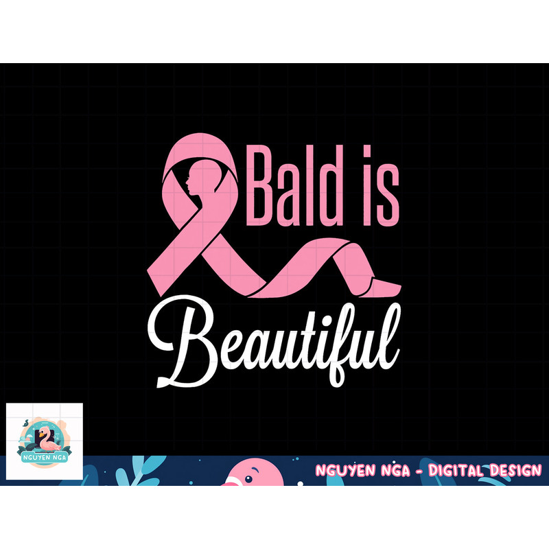 Bald Is Beautiful Breast Cancer Awareness Warrior Fighter T-Shirt copy.jpg