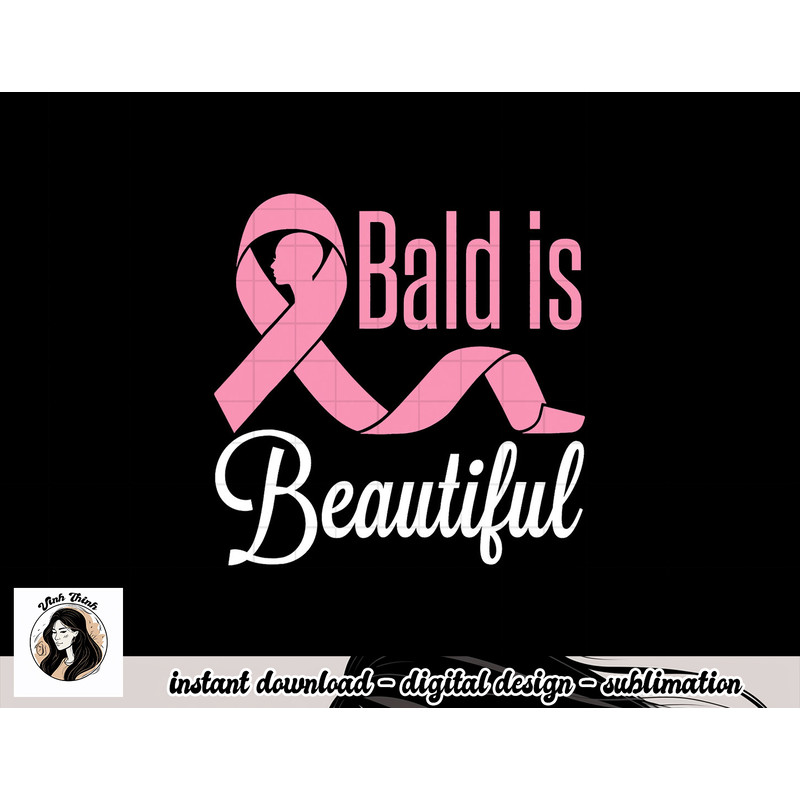Bald Is Beautiful Breast Cancer Awareness Warrior Fighter T-Shirt copy.jpg
