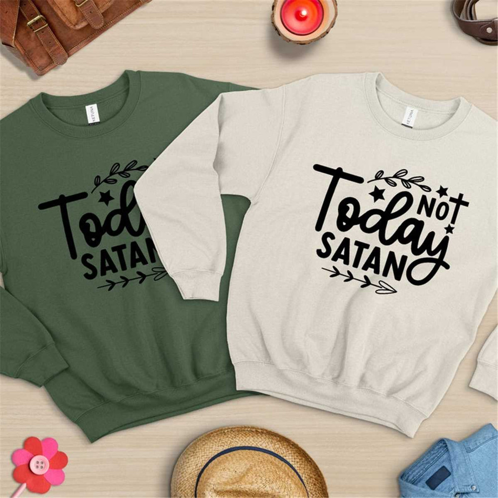 MR-472023165749-not-today-satan-sweatshirt-christian-shirts-gift-for-her-image-1.jpg