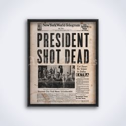 President Shot Dead newspaper John Kennedy JFK assassination printable art print poster Digital Download