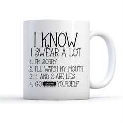 swear mug, i swear a lot, funny coffee mug, go f*ck yourself mug, work mug, gifts for her, gifts for him, curse mug, cur