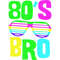 80s Bro Themed 80s Costume Party Wear Outfit Tee Shirt.jpg