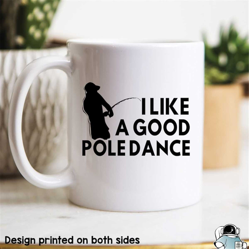 MR-47202320469-fishing-mug-i-like-a-good-pole-dance-fish-mug-fishing-image-1.jpg