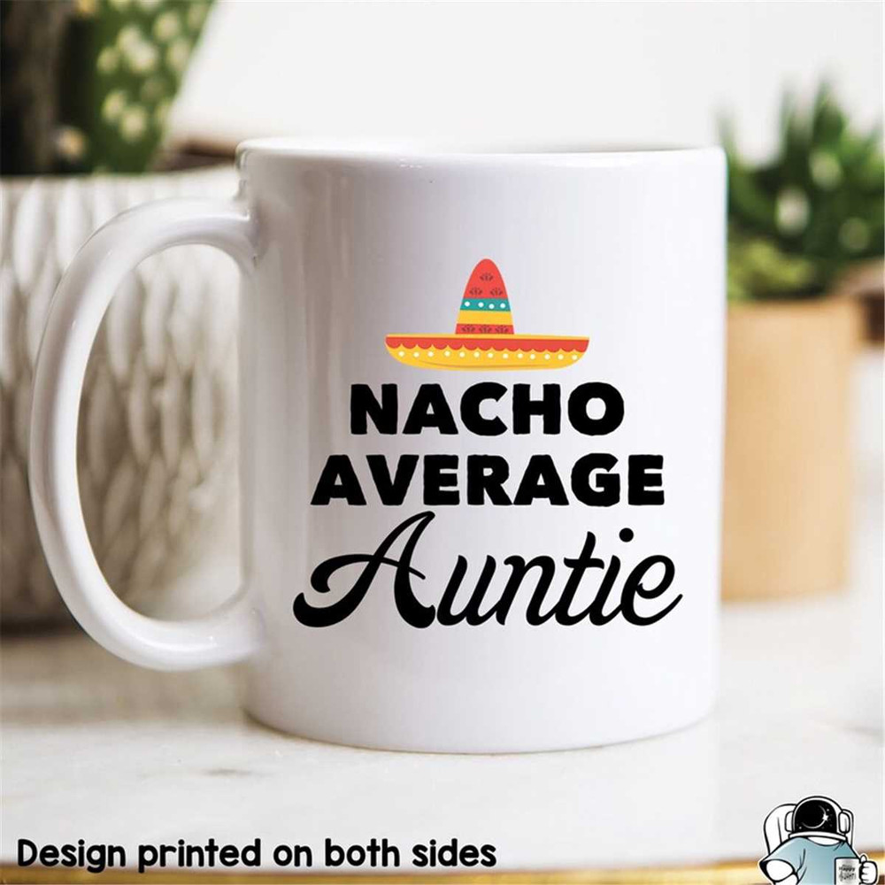 MR-472023205234-gifts-for-aunties-auntie-coffee-mug-nacho-average-auntie-image-1.jpg