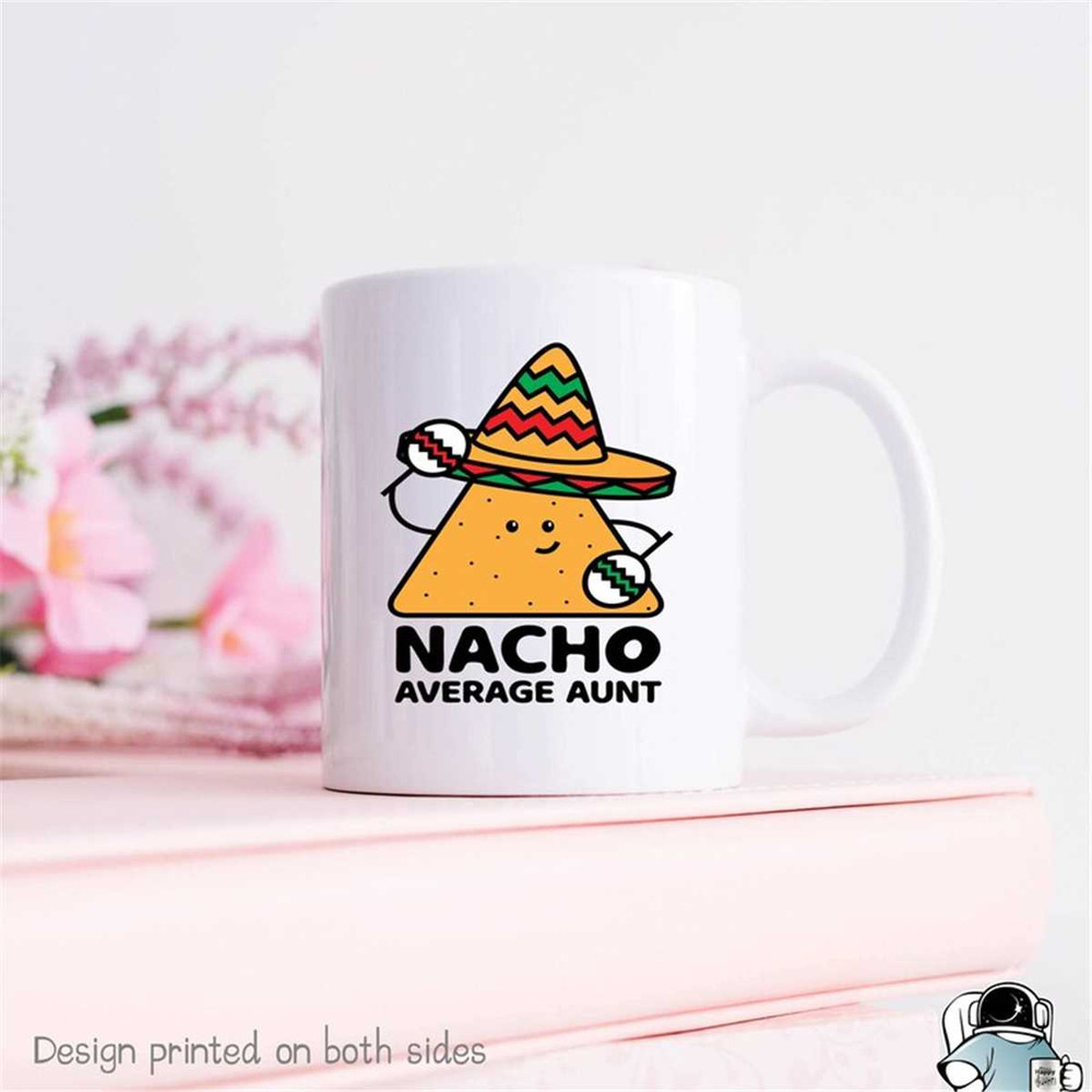 MR-47202321444-nacho-average-aunt-gifts-for-aunts-auntie-coffee-mug-funny-image-1.jpg