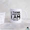 MR-47202321127-i-think-therefore-i-am-overqualified-to-work-here-mug-funny-image-1.jpg