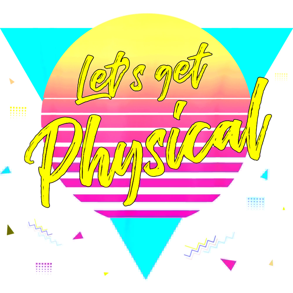 Lets get physical 80s 90s Style Workout Gym Retro T-Shirt_1.jpg
