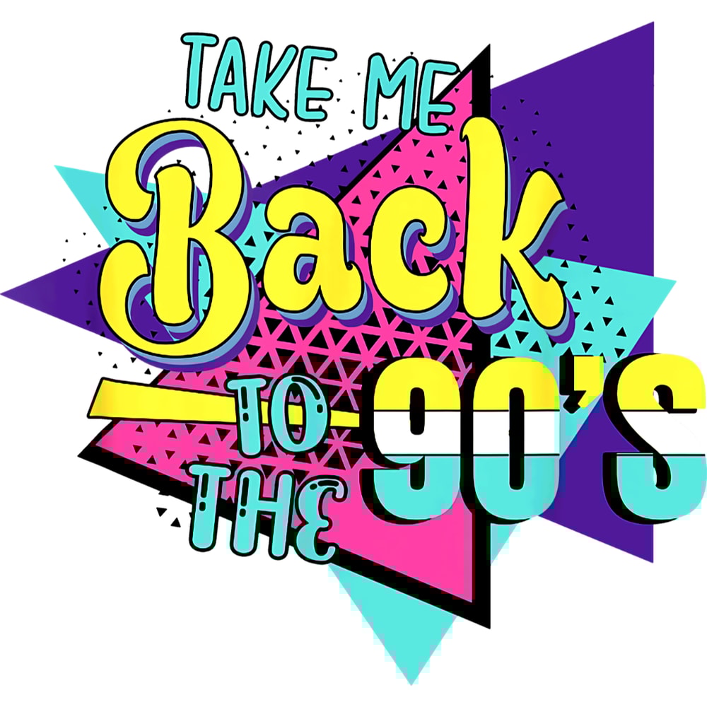 Taking Me Back To 90s Retro Vintage 90s Lover 90s Style T-Shirt.jpg