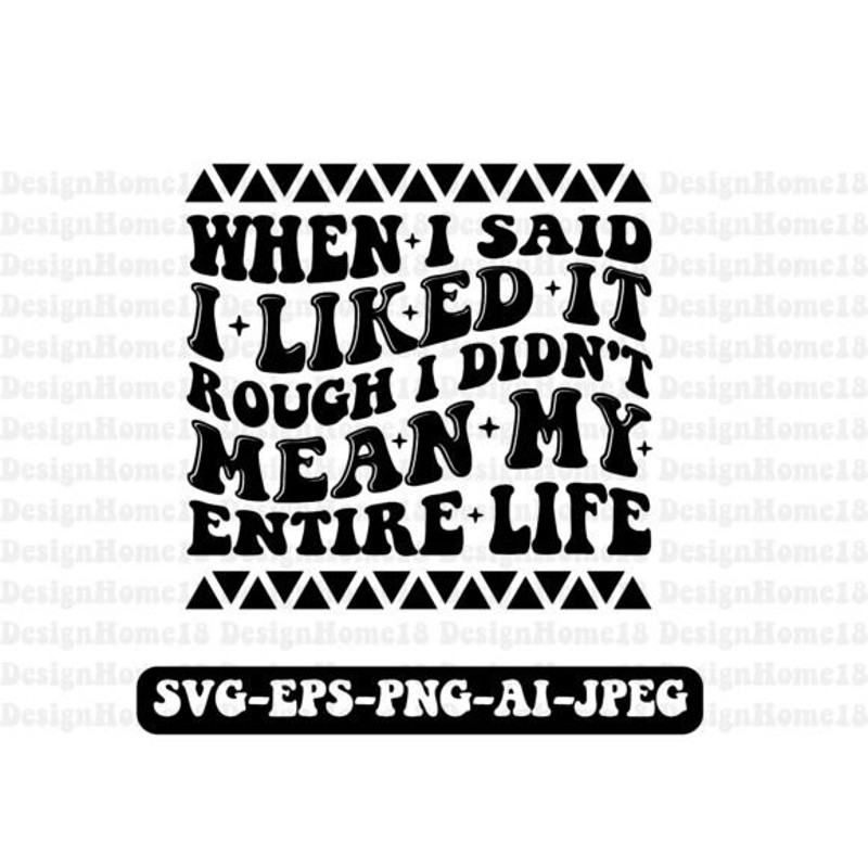 When-I-Said-I-Liked-It-Rough-I-Didnt-Me-Graphics-69629806-1-1-580x414.jpg