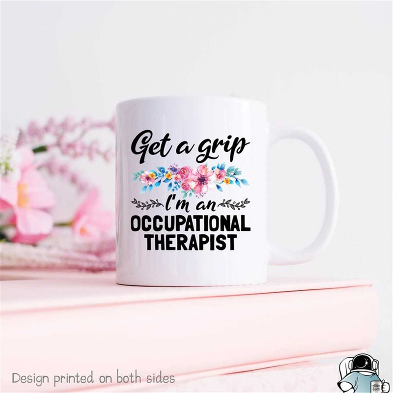 MR-472023231917-occupational-therapy-mug-get-a-grip-occupational-therapist-image-1.jpg