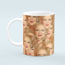 betty white coffee cup | betty white lover tea mug | 11oz & 15oz coffee mug